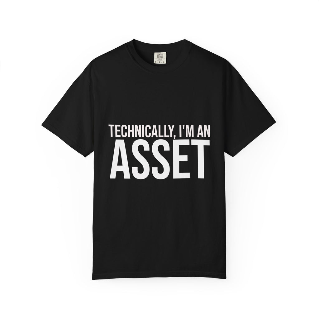 Technically I'm an Asset T-Shirt — Funny Financial / Accounting Tee