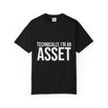 Technically I'm an Asset T-Shirt — Funny Financial / Accounting Tee