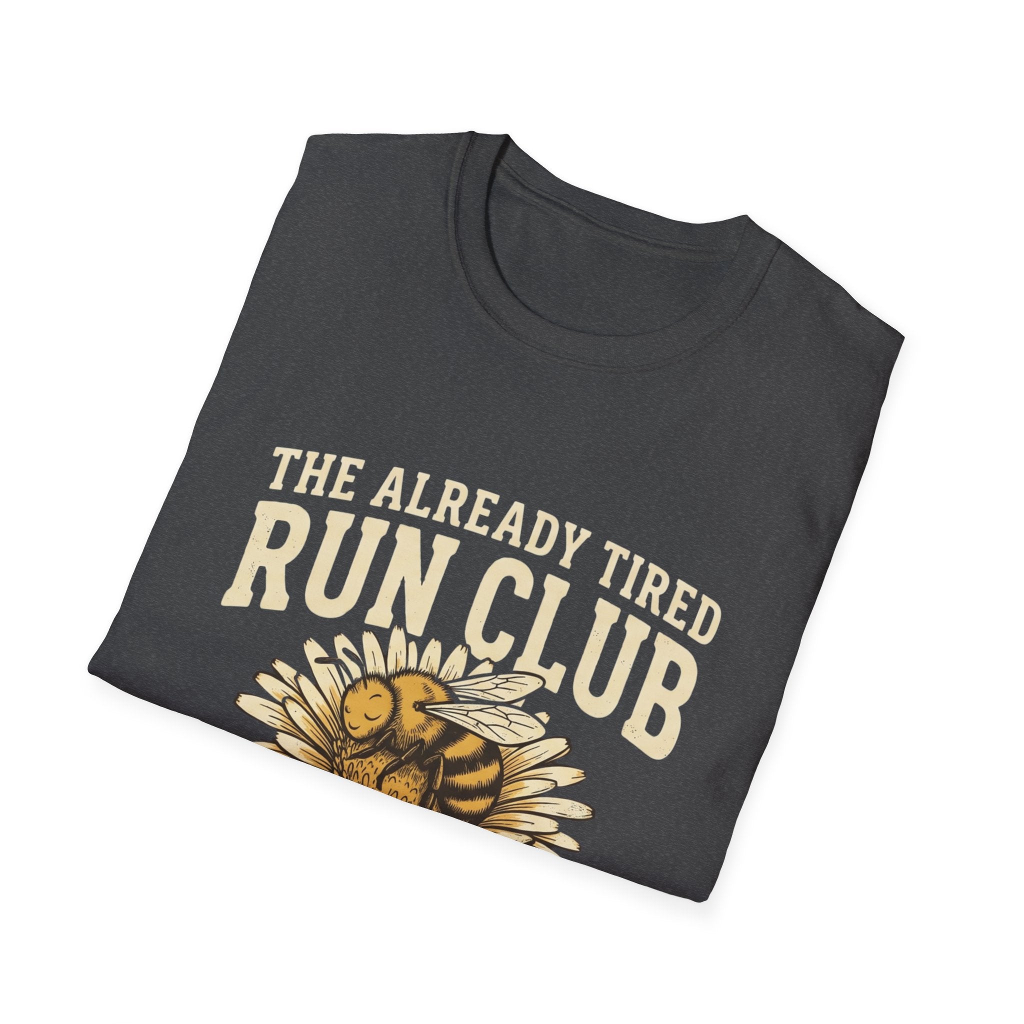 The Already Tired Run Club T-Shirt – Funny Running Shirt with Sunflower & No Urgency Slogan