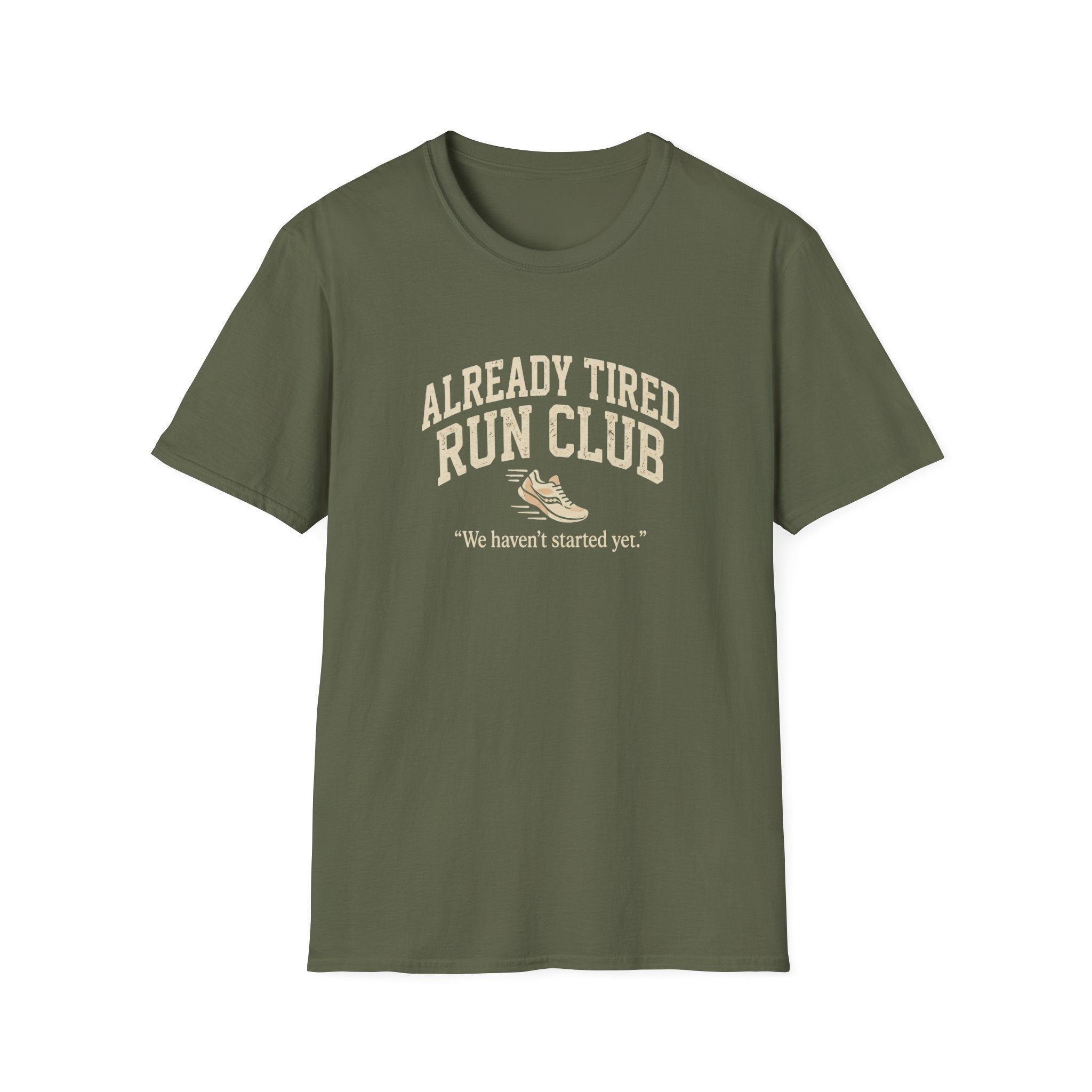 Already Tired Run Club T-Shirt — Funny Runner Tee (“We haven't started yet.”)