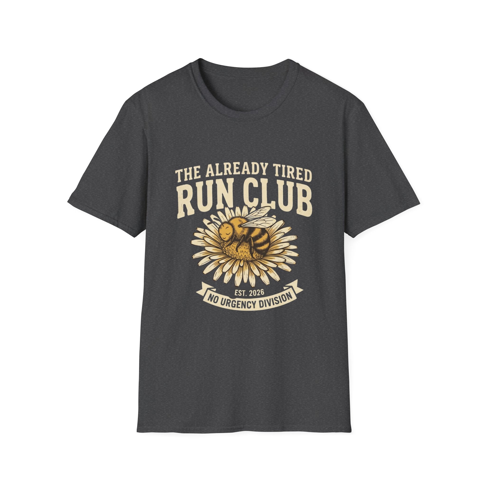 The Already Tired Run Club T-Shirt – Funny Running Shirt with Sunflower & No Urgency Slogan