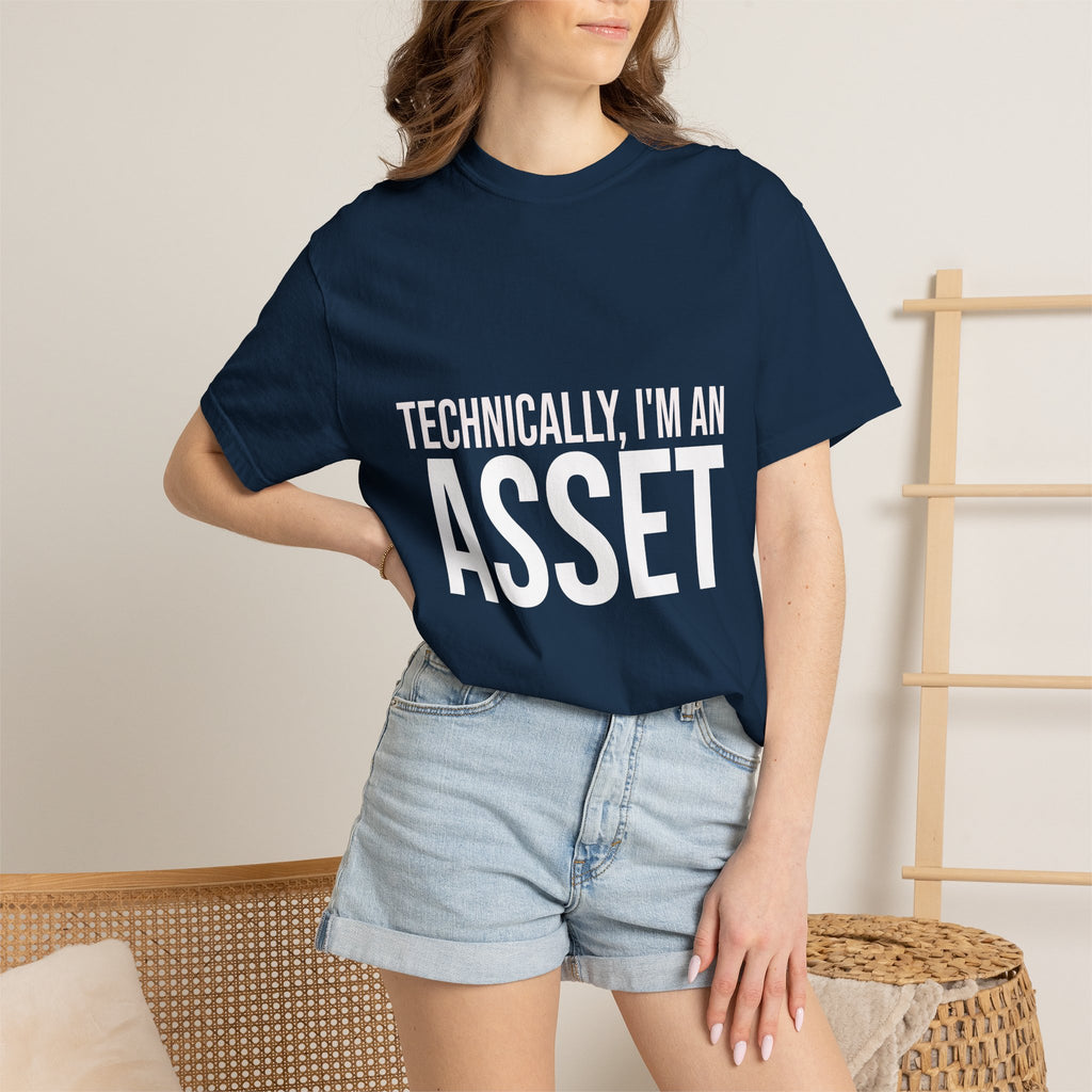 Technically I'm an Asset T-Shirt — Funny Financial / Accounting Tee